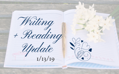 Writing + Reading Update: 1/13/19
