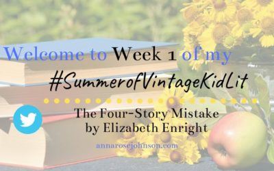 Week One of my #SummerofVintageKidLit – The Four-Story Mistake!