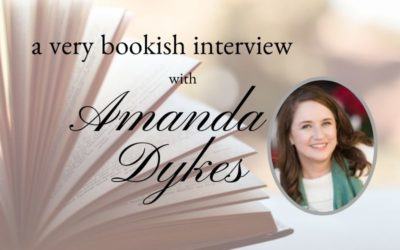 A Very Bookish Interview with Amanda Dykes