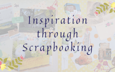 Inspiration through Scrapbooking