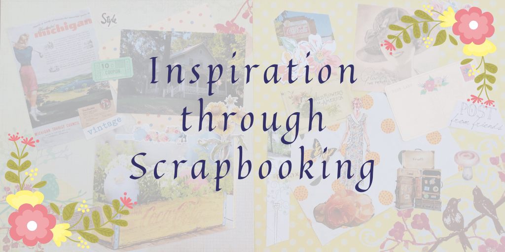 Inspiration through Scrapbooking