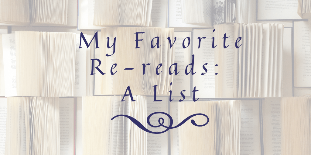 My Favorite Re-reads: A List