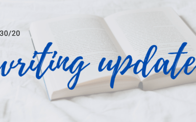 4/30/20 Writing Update!