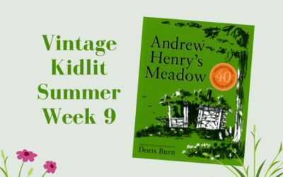 Andrew Henry’s Meadow – Vintage Kidlit Summer Week #9